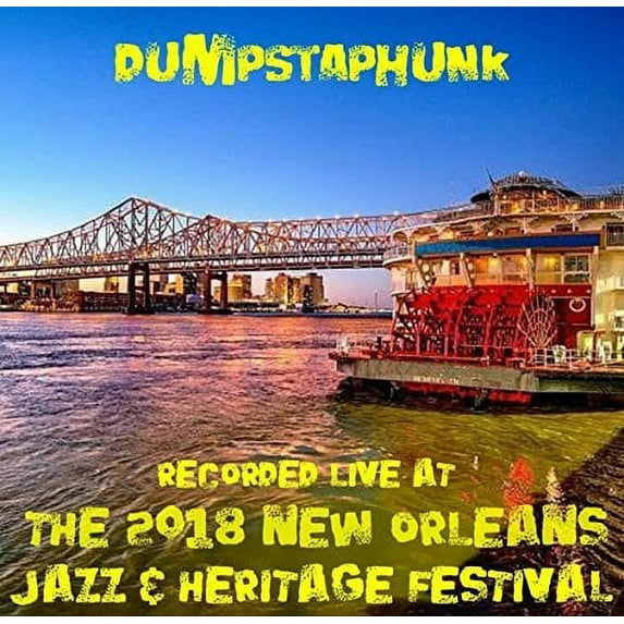 Dumpstaphunk - Live at Jazzfest 2018 - Music & Performance - CD