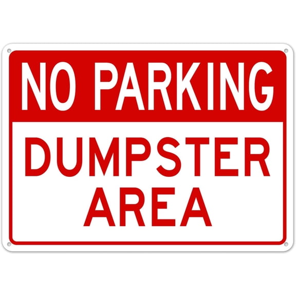 Dumpster Area With No Parking Header Sign Metal Sign 12X8 Inches