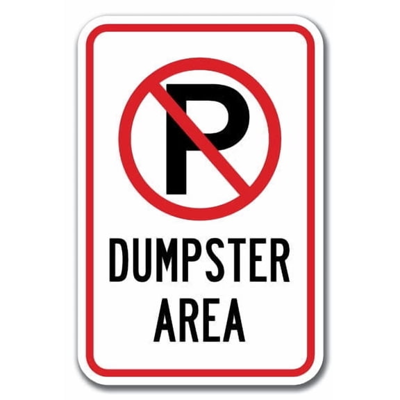 Dumpster Area With ''P'' No Parking Symbol Sign 12" x 18" Heavy Gauge Aluminum Signs
