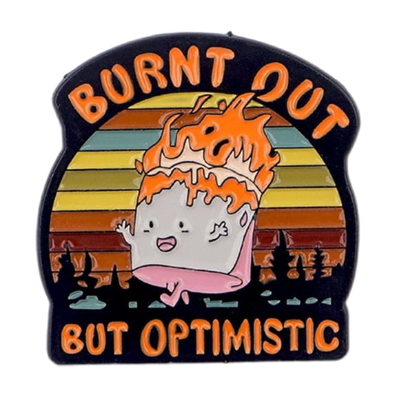 Dumpster Fire Desk Accessories, Burnt Out Optimistic Slogan Pin, Retro Gradient Enamel Brooch, Backpack Clothing Embellishment, Removable Reusable, 1 Pc