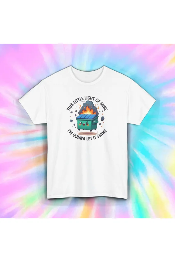 Dumpster Fire Retro Meme Parody This Little Light Humor Unisex T-Shirt, up to size 5XL