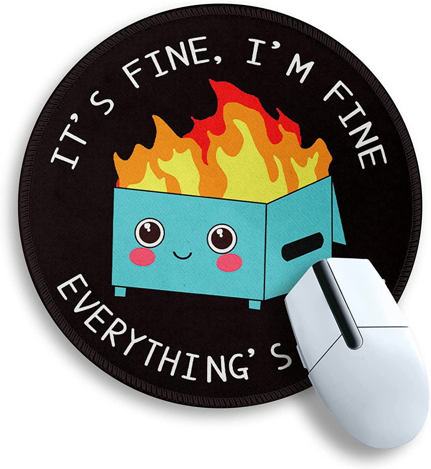 Funny Inspirational Mouse Pad - It's Fine I'm Fine Everything's Fine Desk Mat 9.5x8 Inches