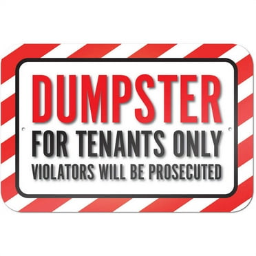 Dumpster For Tenants Only Violators Will Be Prosecuted Sign