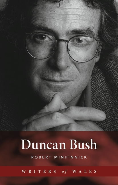 University of Wales Press - Writers of W Duncan Bush, (Paperback)