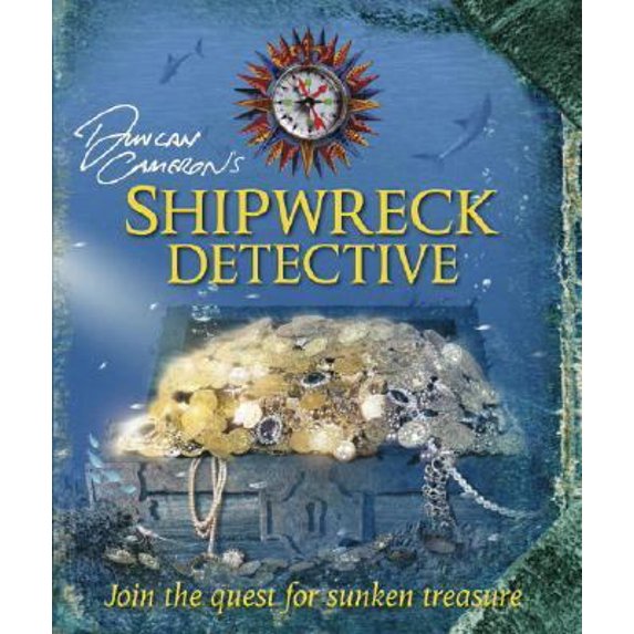 Pre-Owned Duncan Cameron's Shipwreck Detective (Hardcover 9780756622183) by Richard Platt