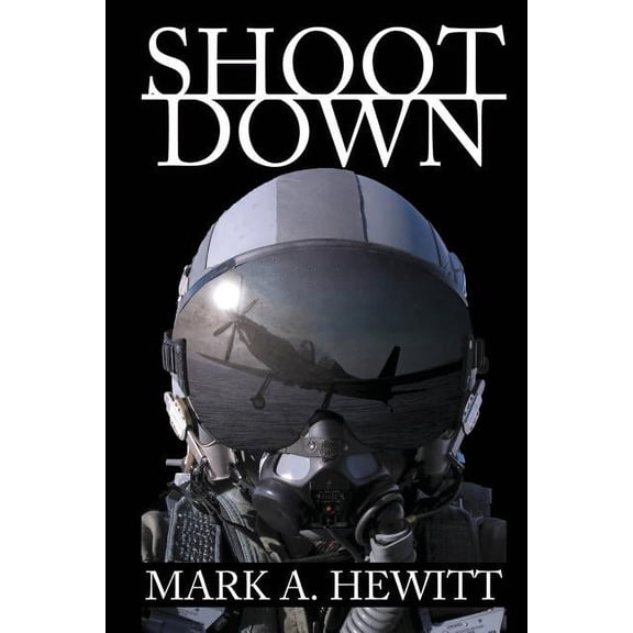 Duncan Hunter Thriller Shoot Down, Book 2, (Paperback)