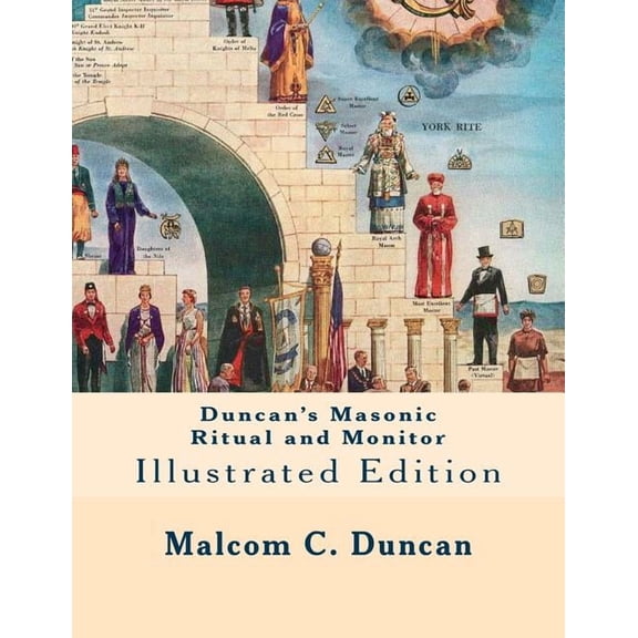 Duncan's Masonic Ritual and Monitor: Illustrated Edition, (Paperback)