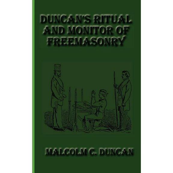 Duncan's Ritual and Monitor of Freemasonry, (Hardcover)