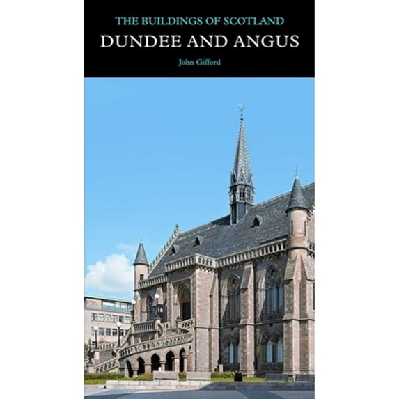 Pre-Owned Dundee and Angus (Hardcover 9780300141719) by John Gifford