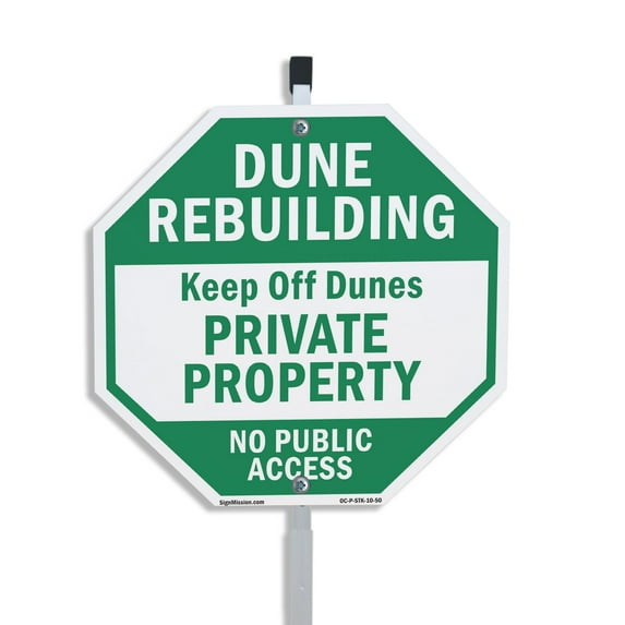 Dune Rebuilding Keep Off Dunes Private Property No Public Access 10 inch X 10 inch Octagon Rust Free Aluminum Metal Signs with Aluminum Mounting Stake Weather Resistant UV Protected for