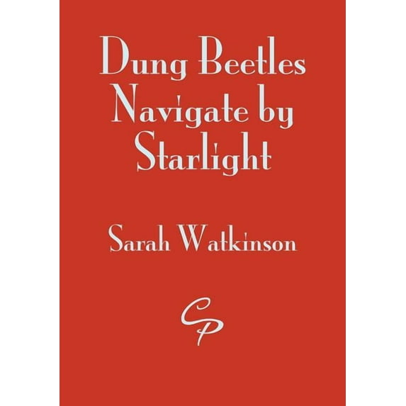 Dung Beetles Navigate by Starlight (Paperback)