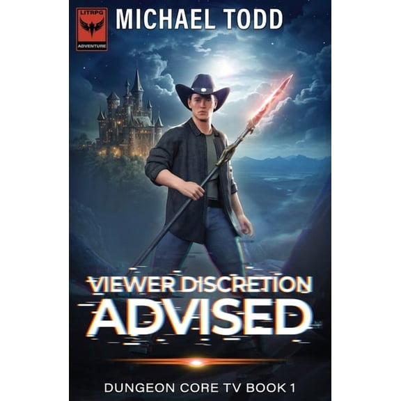 Dungeon Core TV Viewer Discretion Advised: Dungeon Core TV Book 1, Book 1, (Paperback)
