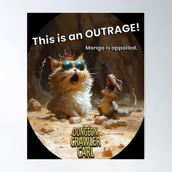 Dungeon Crawler Carl, This Is An Outrage! Poster Wall Art, UNFRAMED PAPER POSTER