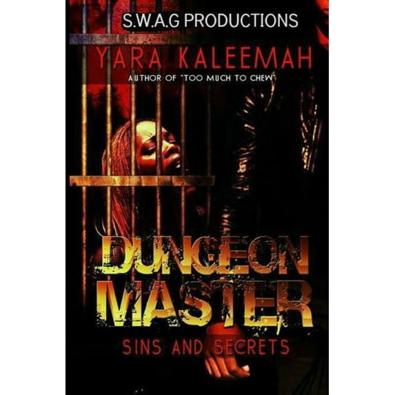 Dungeon Master: Sins And Secrets Paperback 1511418087 9781511418089 Yara Kaleemah
