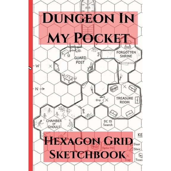 Dungeon In My Pocket Hexagon Grid Sketchbook: 4x6 Hex Paper for Campaign Planning, World Building, Portable Map Making B, (Paperback)