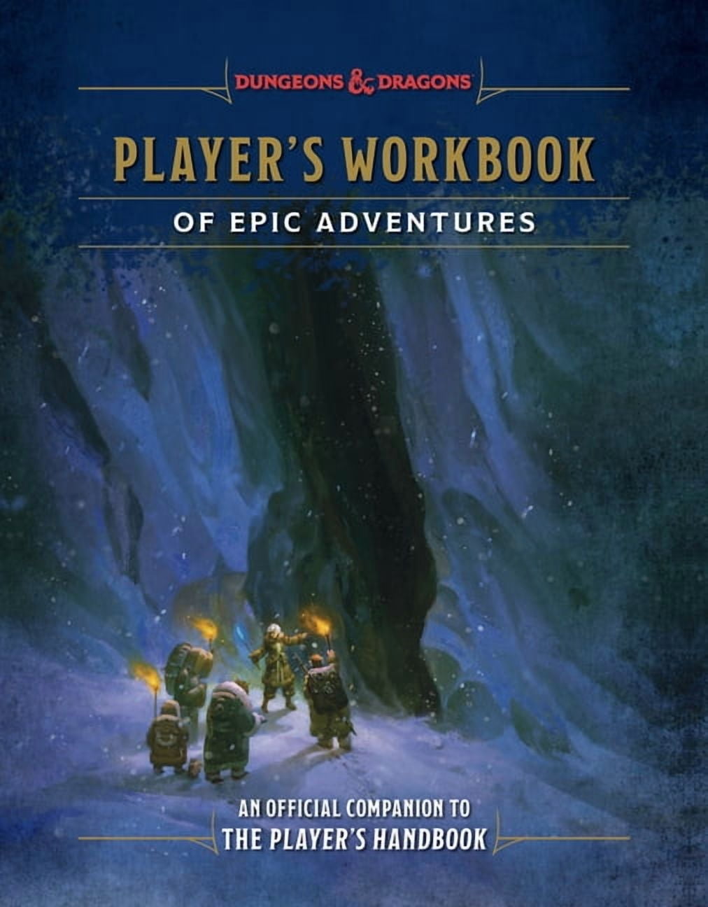 Dungeons & Dragons Player's Workbook of Epic Adventures (Dungeons & Dragons): An Official Companion to the Player's Handbook, (Hardcover)