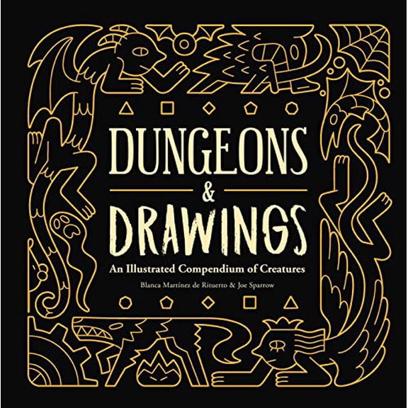 Pre-Owned Dungeons and Drawings: An Illustrated Compendium of Creatures (Hardcover) 1524852015 9781524852016