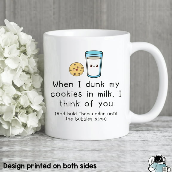 Dunk My Cookies In Milk I Think Of You Coffee Mug Funny Girlfriend Boyfriend or Best Friend Birthday Gift