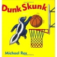 thumbnail image 1 of Pre-Owned Dunk Skunk (Hardcover) by Michael Rex, 1 of 1