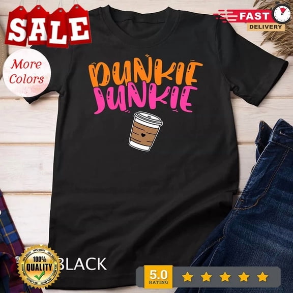 Dunkie Junkie - Funny Coffee Sayings Gift T-Shirt Unisex S-5XL Hot Trending Shirt, Vintage Birthday Gift