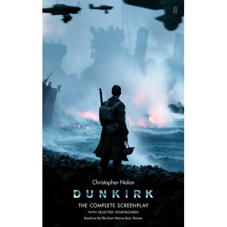 Dunkirk: The Complete Screenplay, (Paperback)
