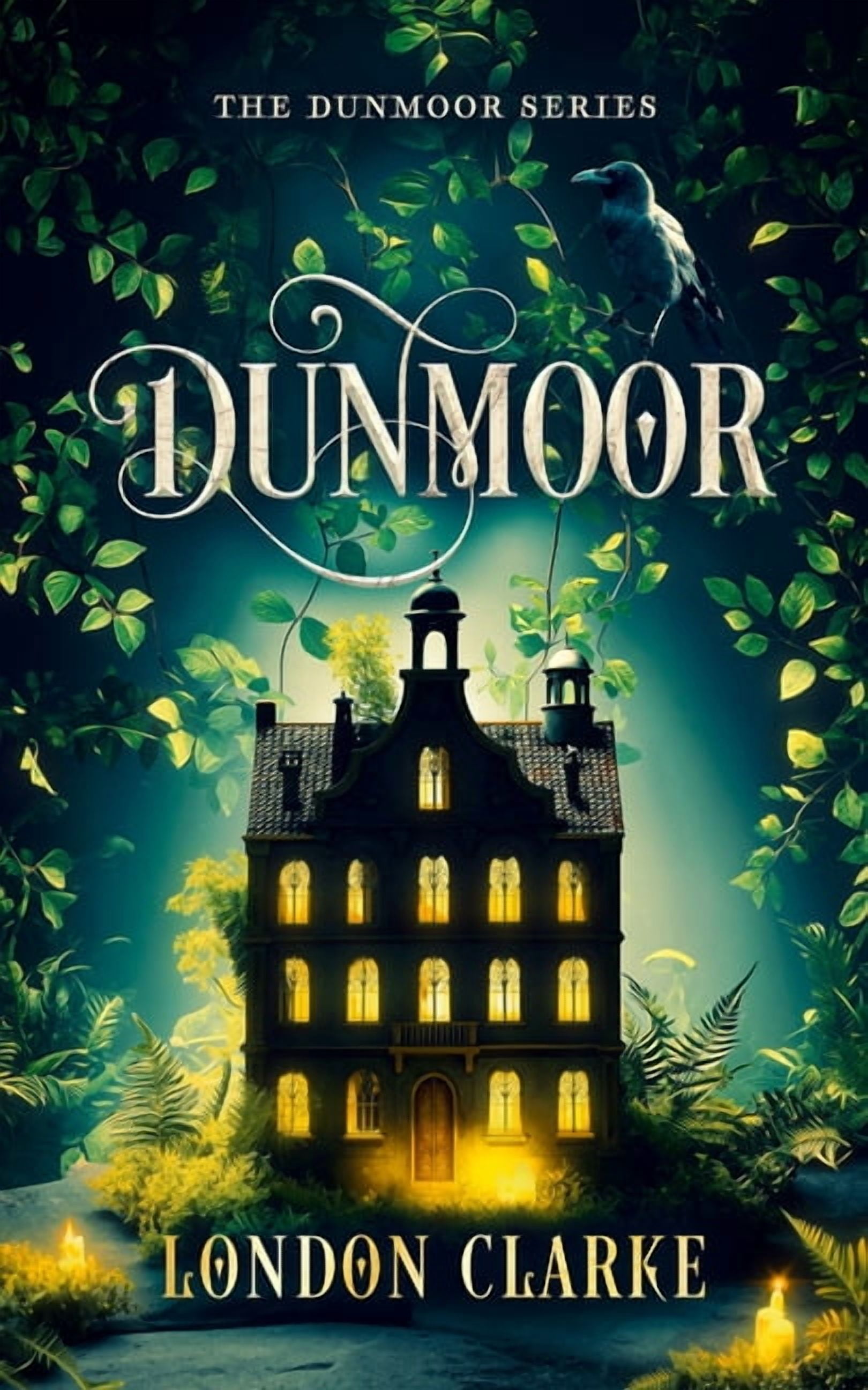 Dunmoor Dunmoor: Book 1 of Dunmoor Series, Book 1, (Paperback)