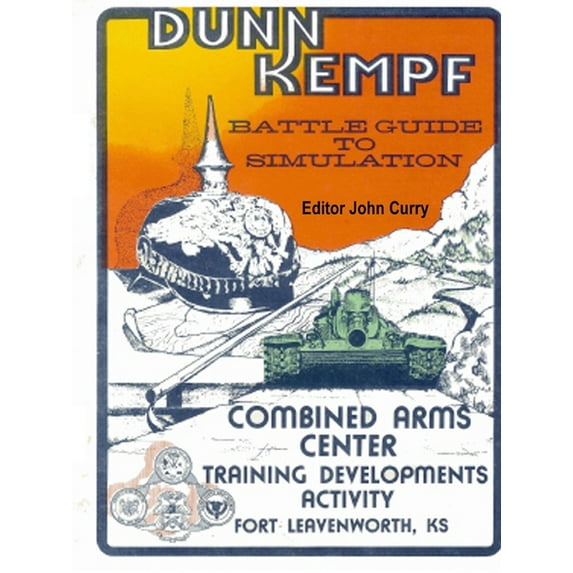 Dunn Kempf: The U.S. Army Tactical Wargame (1977-1997), (Paperback)