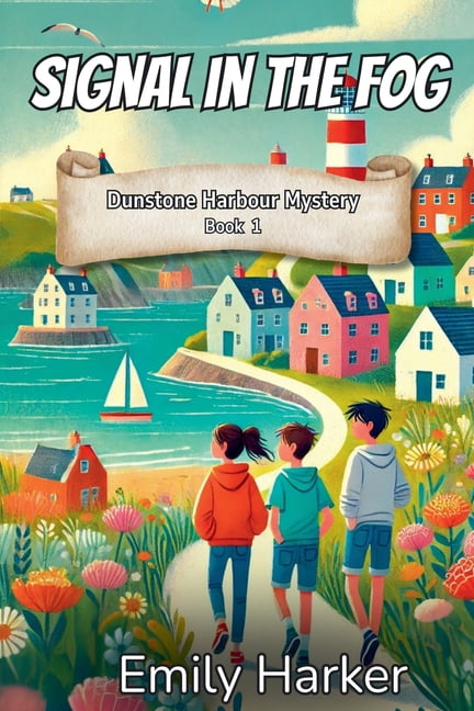 Dunstone Harbour Mysteries Signal in the Fog, Book 1, (Paperback)