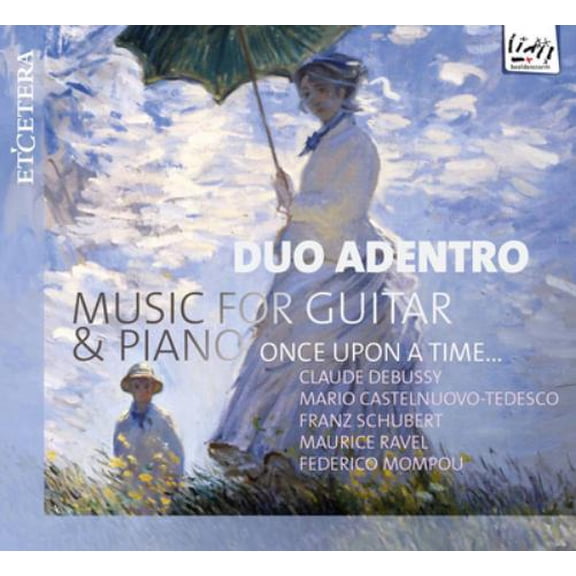 Duo Adentro: Once Upon a Time... Muisc for Guitar & Piano