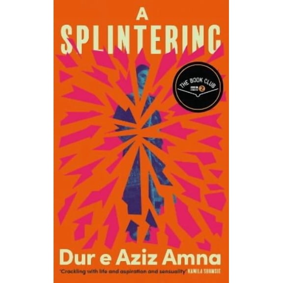 Dur e Aziz Amna A Splintering (Paperback)