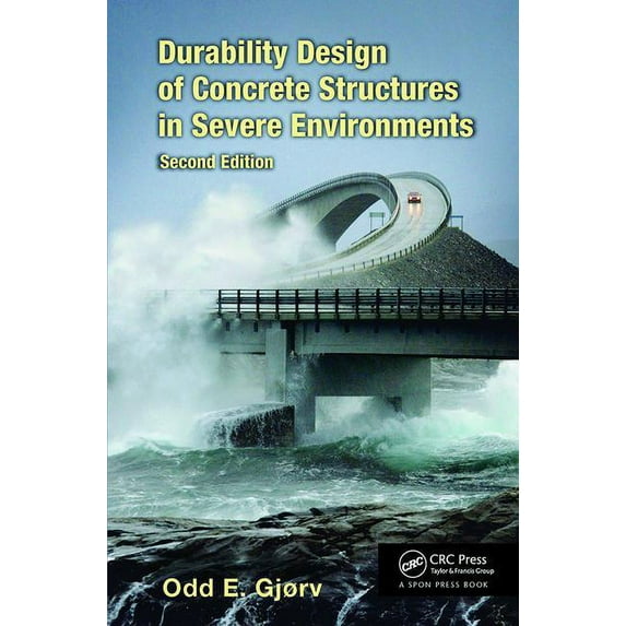 Durability Design of Concrete Structures in Severe Environments, (Paperback)