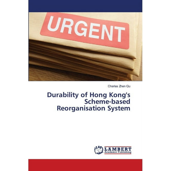Durability of Hong Kong's Scheme-based Reorganisation System (Paperback)