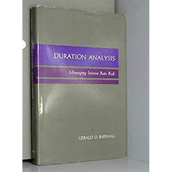 Pre-Owned Duration Analysis : Managing Interest Rate Risk (Hardcover) 9780887301162