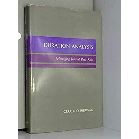 Pre-Owned Duration Analysis : Managing Interest Rate Risk (Hardcover) 9780887301162
