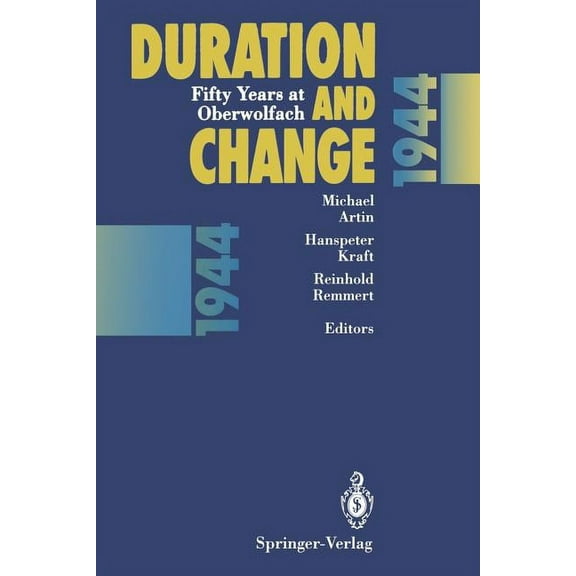 Duration and Change: Fifty Years at Oberwolfach, (Paperback)
