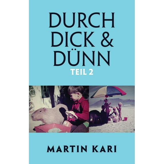 Durch Dick & Dünn, Teil 2 (Paperback)