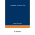 thumbnail image 1 of Durch Die WeiÃe WÃ¼ste: Die DÃ¤nische Forschungsreise Quer Durch NordgrÃ¶nland 1912-13, (Paperback), 1 of 1