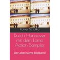 thumbnail image 1 of Durch Hannover mit dem Lomo Action Sampler: Der alternative Bildband German Edition Paperback 1695081757 9781695081758 Rainer Strzolka, 1 of 1