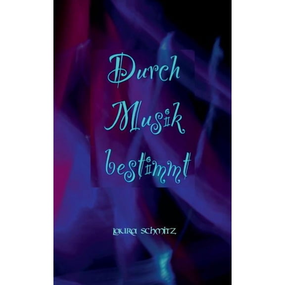 Durch Musik bestimmt, (Paperback)