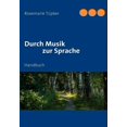 thumbnail image 1 of Durch Musik zur Sprache : Handbuch (Paperback), 1 of 1