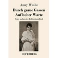 thumbnail image 1 of Durch graue Gassen / Auf hoher Warte : Erster und zweiter Teil in einem Buch (Paperback), 1 of 1