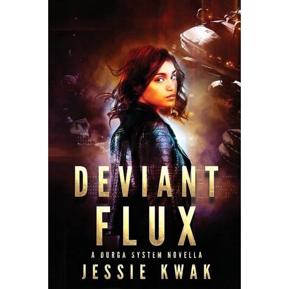 Durga System Deviant Flux: A Durga System Novella, Book 3, (Paperback)