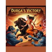 Durgas Victory The Demise of Madhu and Kaitabha, Paperback