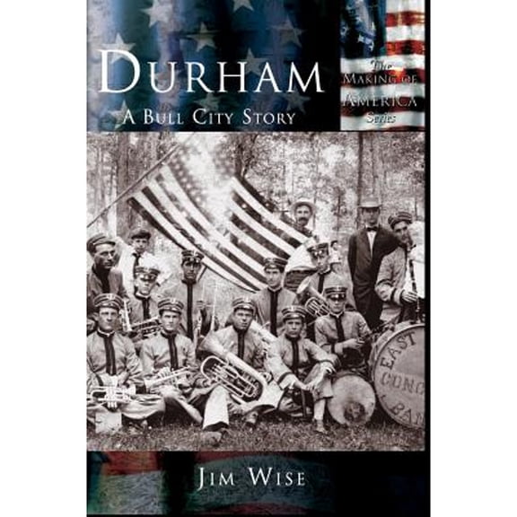Durham: A Bull City Story (Hardcover)