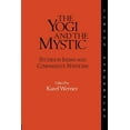 thumbnail image 1 of Durham Indological The Yogi and the Mystic: Studies in Indian and Comparative Mysticism, (Paperback), 1 of 1