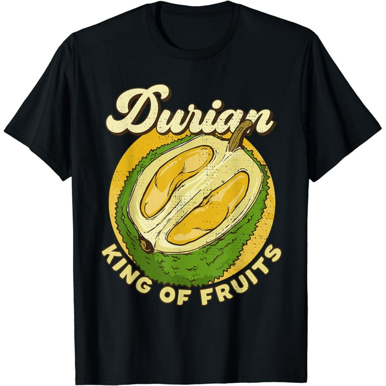 Durian King Of Fruit Shirt Durian King Of Fruit Shirt