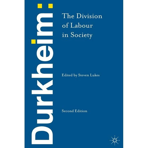Durkheim: The Division of Labour in Society (Paperback)
