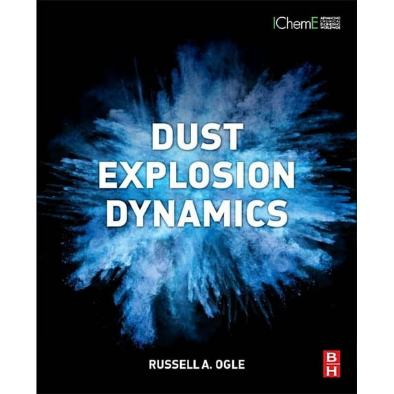 Dust Explosion Dynamics, (Paperback)
