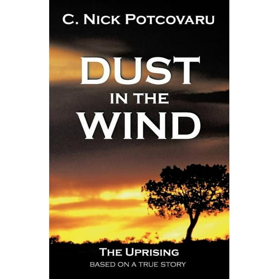 Dust In The Wind: The Uprising