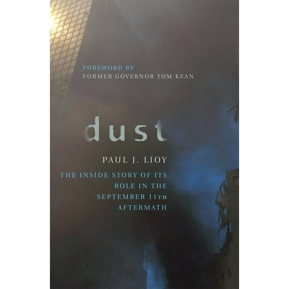 Dust: The Inside Story of Its Role in the September 11th Aftermath, (Paperback)